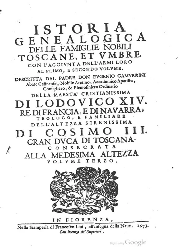 Istoria genealogica delle famiglie nobili Toscane e Umbre - vol. 3 - 1673 - E. Gamurrini