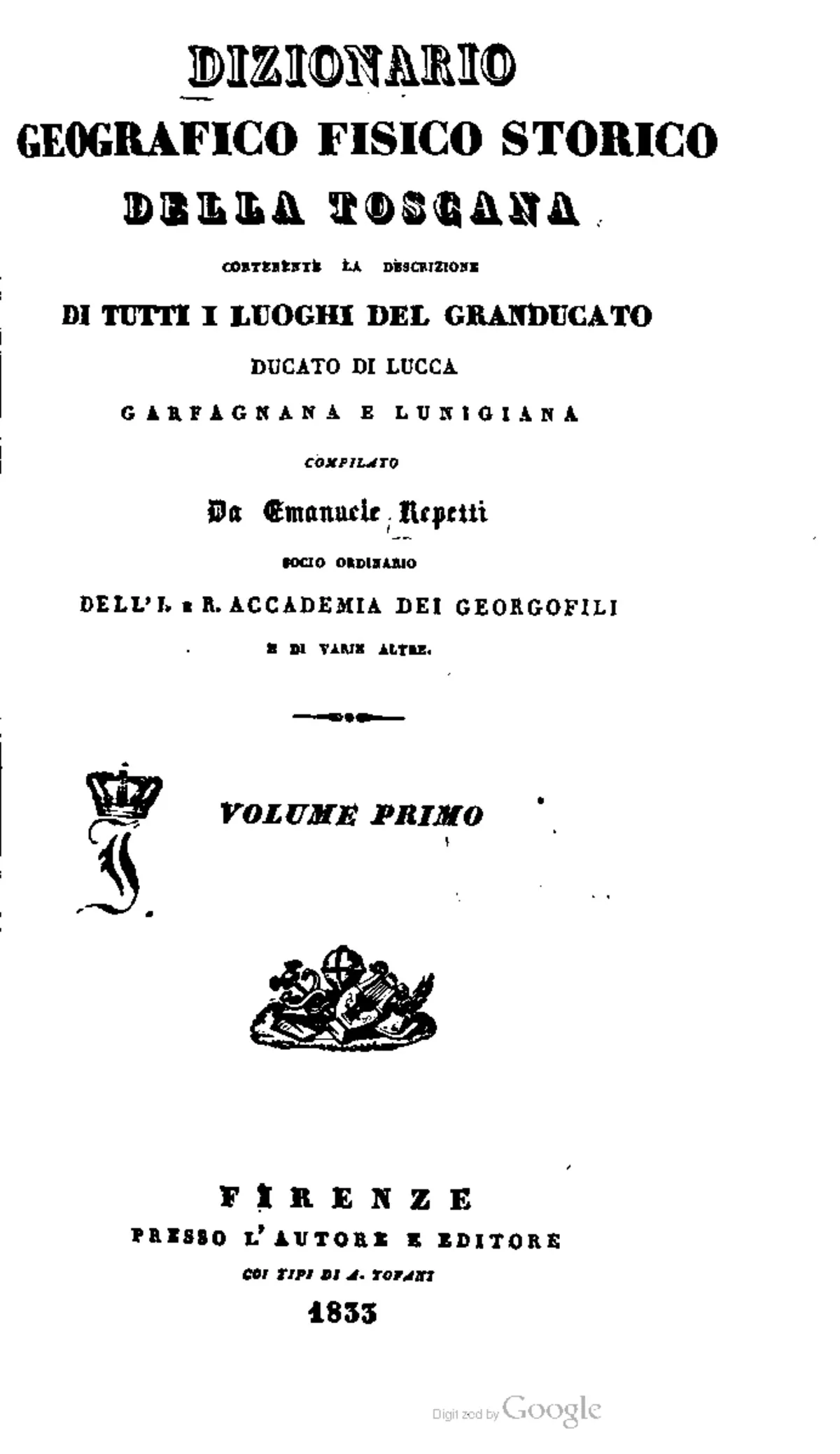 Dizionario Geografico Fisico Storico della Toscana - Vol I
