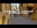 Cerimonia di iscrizione nell'Albo d'Oro del vincitore della CXLIV Giostra del Saracino